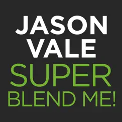jason vale’s super blend me! logo, reviews