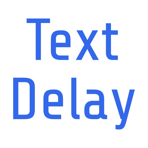 Text Delay - Schedule SMS app reviews download
