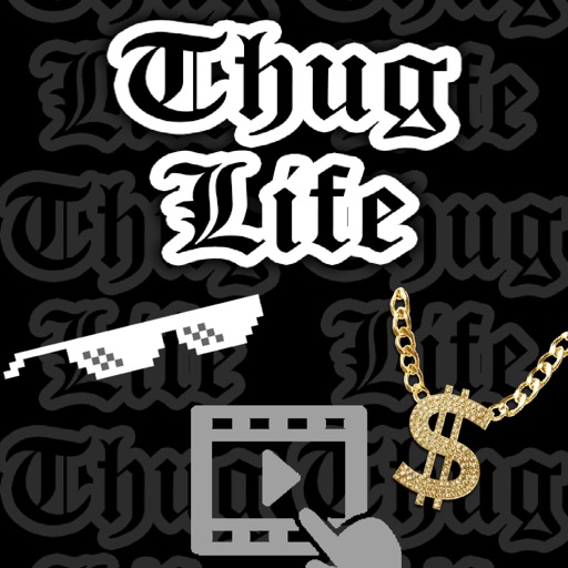 Thug Life create videos app reviews download