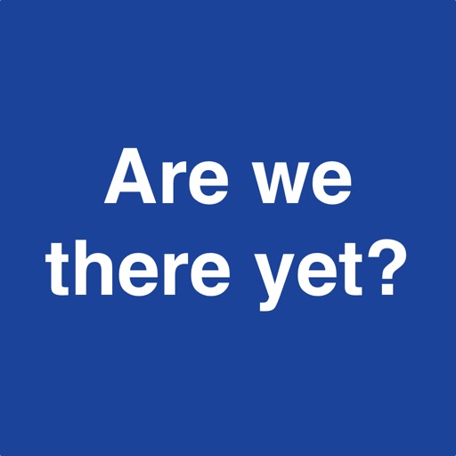 Are We There Yet - Countdown app reviews download