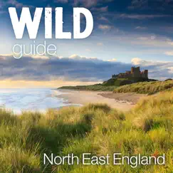wild guide north east england-rezension, bewertung