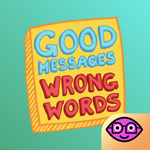 Good Messages Wrong Words app reviews download