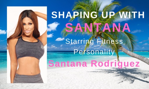 Shaping Up with Santana app reviews download