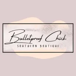 Bulletproof Chick Boutique app reviews