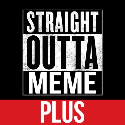 Straight Outta Meme Generator PLUS app reviews download