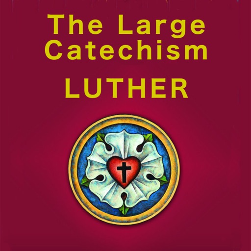 The Large Catechism - Martin Luther app reviews download